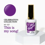 Nail Thoughts NT-107 This is my song!